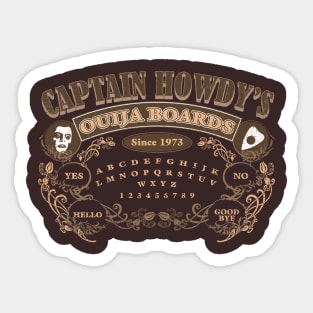 Captain Howdy’s Ouija Boards Sticker